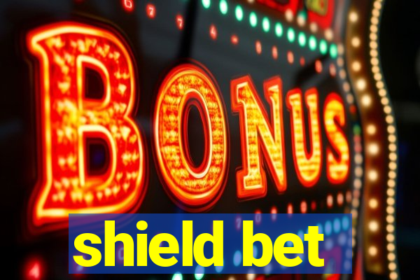 shield bet